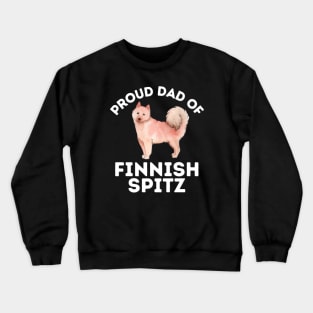 Dad of Finnish Spitz Life is better with my dogs Dogs I love all the dogs Crewneck Sweatshirt